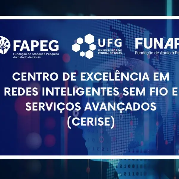 Fapeg fomenta criação de Centro de Excelência em Redes Inteligentes sem Fio