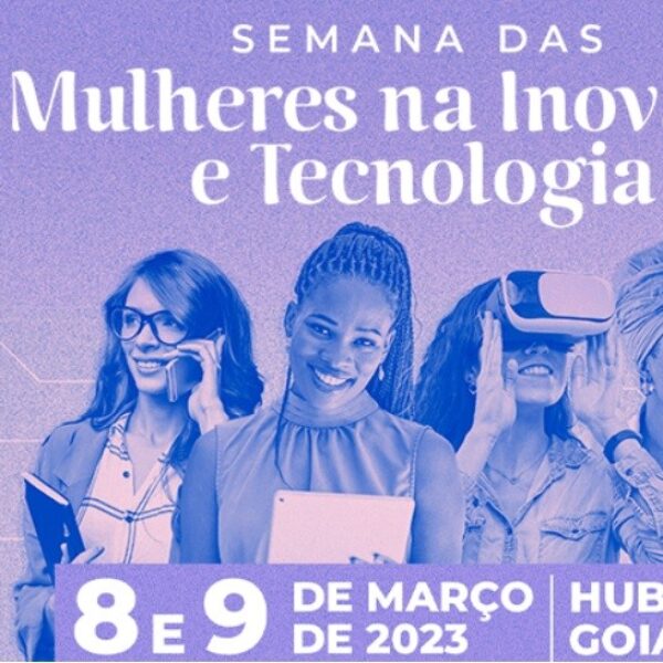 Secti promove Semana das Mulheres na Inovação e Tecnologia